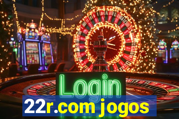 22r.com jogos